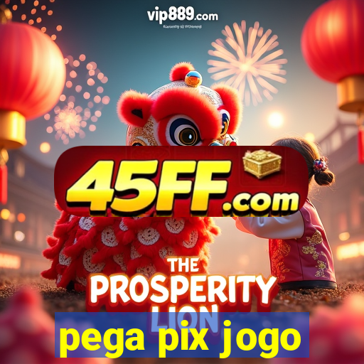 pega pix jogo